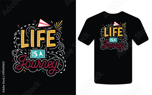 A black t shirt mockup displays a colorful graphic design proclaiming life is a journey with illustrative elements