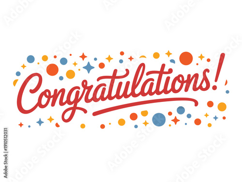 A colorful graphic with the word Congratulations in red cursive font surrounded by confetti and stars