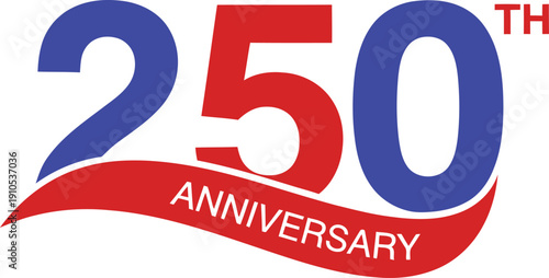 A bold graphic celebrating the two hundred and fiftieth anniversary