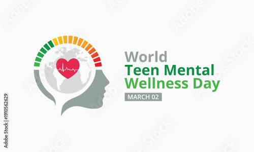 World Teen Mental Wellness Day is observed annually on March 2 to raise awareness, reduce stigma, and promote mental health resources for teenagers. Vector illustration