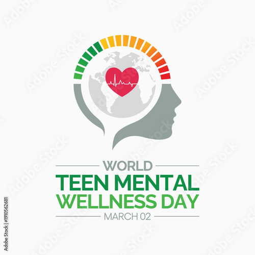 World Teen Mental Wellness Day is observed annually on March 2 to raise awareness, reduce stigma, and promote mental health resources for teenagers. Vector illustration