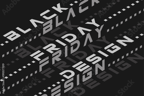 Abstract black friday design typography pattern with repeated word design 