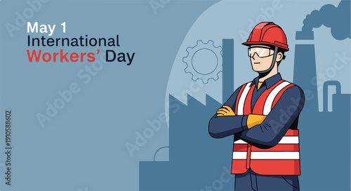 Illustration celebrating International Workers' Day, featuring a confident male industrial worker in safety gear. This International Workers' Day scene shows a factory backdrop,