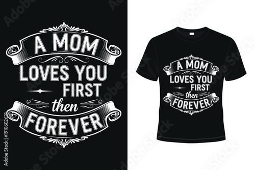 Heartfelt mother's day t shirt with loving quote
