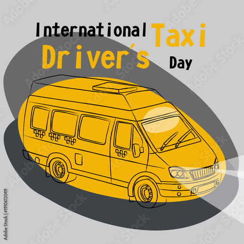 International Taxi Drivers Day square banner with yellow shuttle minibus. Flat vector illustration for transport service social media, professional holiday posters or urban travel projects