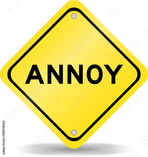 Yellow color transportation sign with word annoy on white background