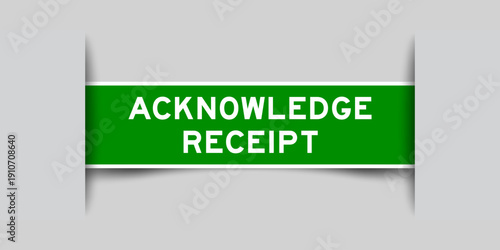Green color square shape sticker label with word acknowledge receipt inserted in gray background