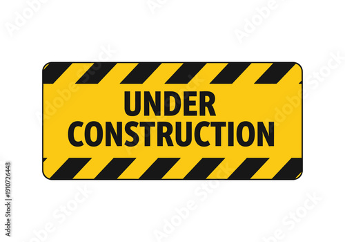 A bright yellow rectangular sign with black hazard stripes on the top and bottom edges, displaying the bold black text "UNDER CONSTRUCTION" in the center.
