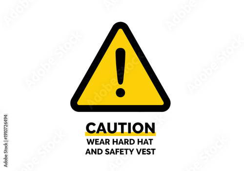 Cautionary sign indicating the requirement to wear a hard hat and safety vest for protection.