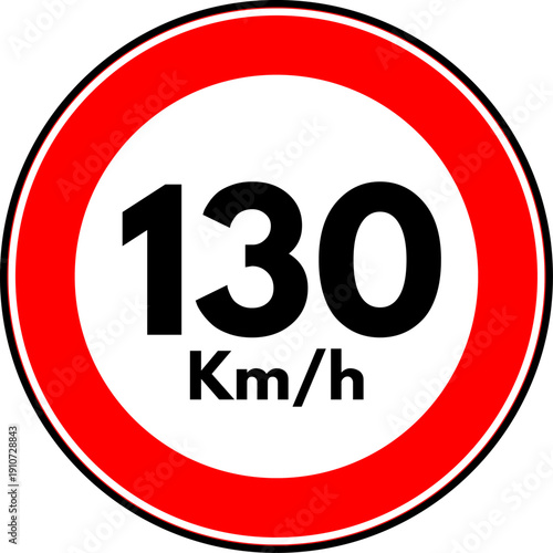 Speed limit 130 km/h traffic sign