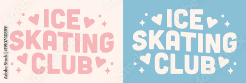 Ice skating club girls team skater shirt design friends group training crew winter skate cute lettering. Pastel pink and blue groovy preppy girly retro vintage aesthetic text sport tee poster print.