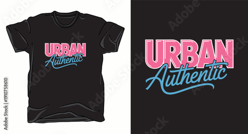 Urban authentic typography t-shirt design, pink and blue lettering, graffiti style, modern streetwear