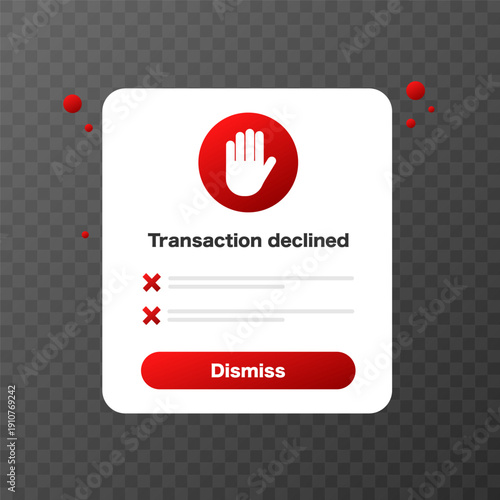 Transaction Declined Message. Vector illustration.