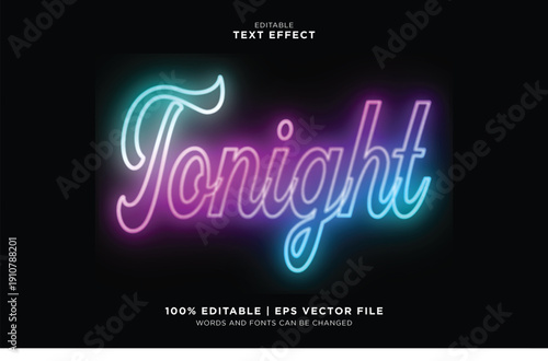 Editable vector neon text effect for Tonight with colorful glowing letters on black background