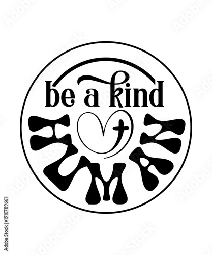 be a kind human svg