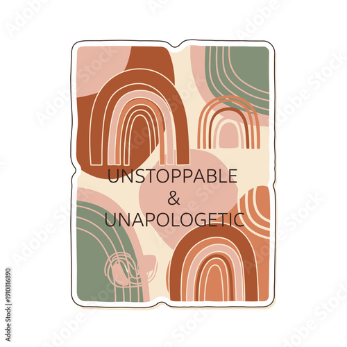 Embrace your inner strength with this empowering abstract rainbow design that declares 'Unstoppable & Unapologetic'