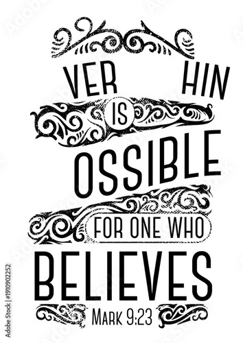 Everything Is Possible For One Who Believes