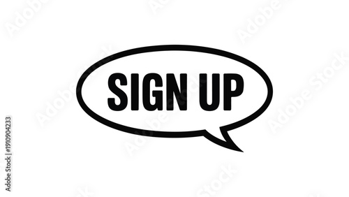 "Sign Up speech bubble graphic with bold uppercase text outlined in black on white background used as call-to-action for registration or enrollment"