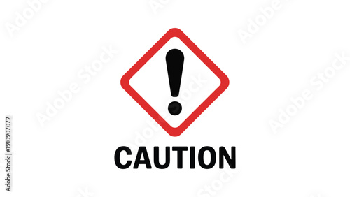 Caution warning symbol with red diamond border and black exclamation mark above bold text, hazard alert signage for safety and risk prevention