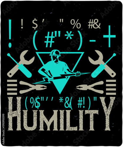 Power is dangerous unless you have humility