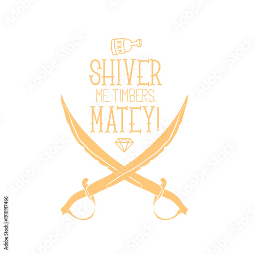 Shiver Me Timbers Pirate Swords Graphic