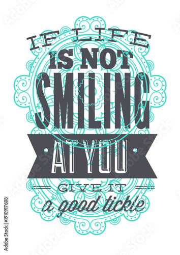Not Smiling Good Tickle Typography