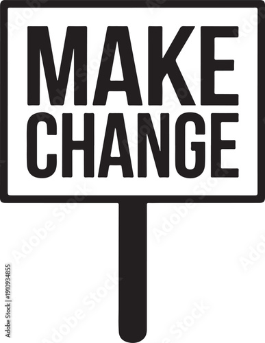 Protest sign make change icon
