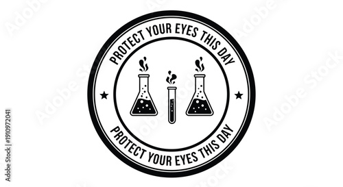 Protect Your Eyes This Day: A circular graphic design showcasing laboratory equipment as a symbol of eye protection, emphasizing safety