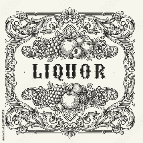 Vintage liquor label with Victorian alcohol branding, ornamental borders symmetrical fruit centerpiece, baroque frame, detailed engraving line art, classic serif typography,
