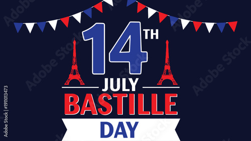 Bastille Day celebration poster with Eiffel Tower and French flag colors  14th July