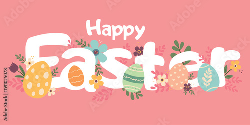 Easter banner with letters, eggs and flowers. Perfect for Easter cards, invitations and posters.