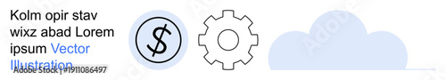 Financial systems, technology, workflow, cloud storage, process optimization, business tools. A dollar sign, gear and cloud in a clean layout. Financial systems and technology concepts