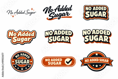 Set of no added sugar labels and badge designs in various styles