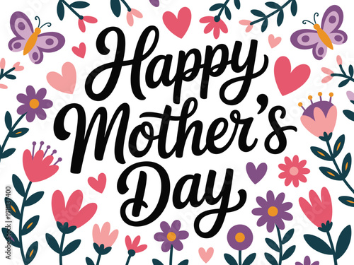 A colorful Happy Mother's Day greeting card with flowers, hearts, and butterflies on a white background