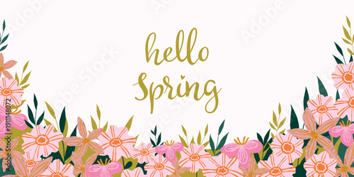 Hello spring horizontal web banner, vector illustration, with a bouquet of hand-drawn flowers, twigs and leaves and hand lettering posted on a white background. Looks cute, cozy, fresh and trendy.