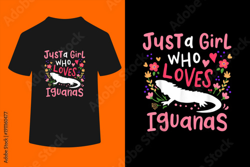 Iguana Just A Girl Who Loves Iguanas Gift for Iguana Lovers T-Shirt
