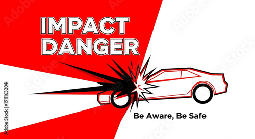 Car accident impact danger warning sign with red white and black colors
