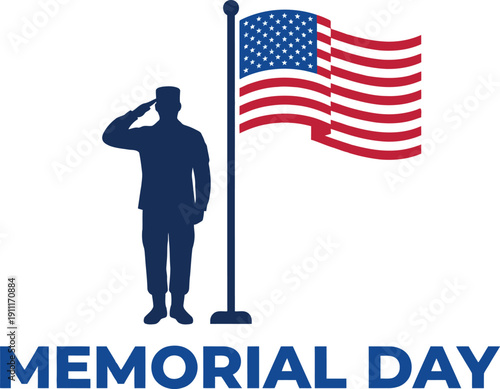 "MEMORIAL DAY" patriotic design features a blue silhouette of a saluting soldier next to a waving USA flag on a flagpole, a tribute for remembering and honoring fallen military heroes on the national 