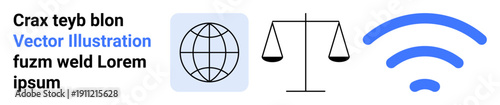 Global communication, legal concepts, internet access, digital equity, networking, justice. Globe, scales and wireless signal icon in a structured layout. Global communication and legal concepts