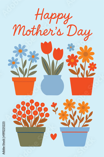 Happy Mothers Day Crd Floral Flower Flowers Pot Gift Happy Holiday Sprint Summer Mom Mommy Mama Woman Vector Print Design