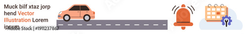 Transportation, scheduling, alerts, reminders, planning, organization. Car on a road with an alarm bell and calendar with gear icon. Transportation and scheduling concept