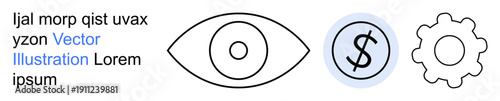 Business strategy, wealth management, productivity, vision, financial solutions, corporate planning. Minimalist icons an eye, a dollar sign inside a circle and a gear. Vision and financial concepts