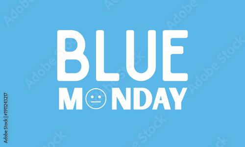Blue Monday background design. Blue Monday greeting concept banner
