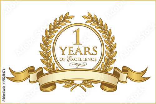Golden 1 Years of Excellence anniversary emblem with laurel wreath and blank ribbon banner. Corporate milestone badge.