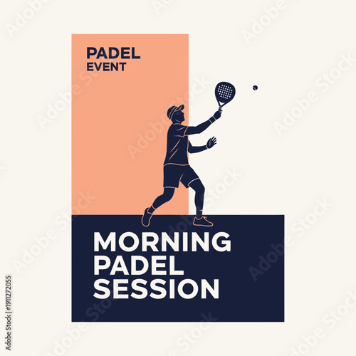 Dynamic Padel Event Poster Illustrating Morning Session with Silhouette of Player and Ball