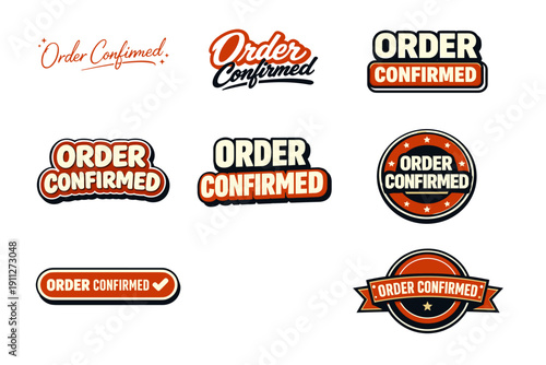 Set of vintage order confirmed badges and logos with retro design elements
