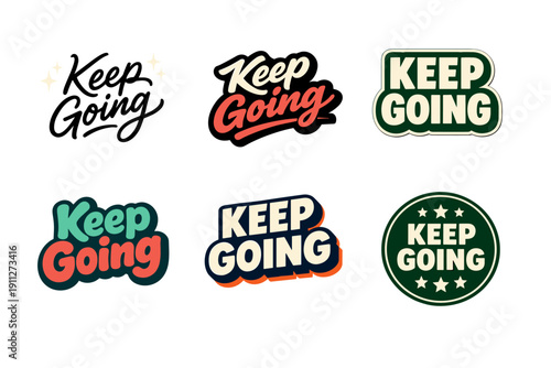 Inspirational keep going text designs in various styles and colors
