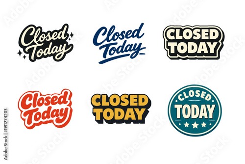 Variety of closed today sign designs in different styles and colors