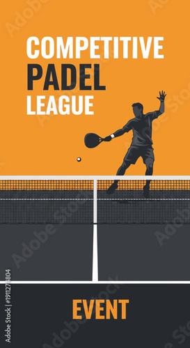 Dynamic Padel Tournament Poster Depicting Competitive League Event With Energetic Player