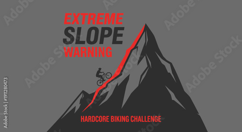 Extreme Slope Warning For Mountain Biking And Downhill Challenges